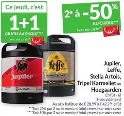 Intermarché Jupiler, Leffe, Stella Artois, Tripel Karmeliet ou Hoegaarden aanbieding