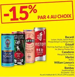 Intermarché Bacardi, Eristoff, Cazadores, Martini, William Lawson's ou Bombay aanbieding