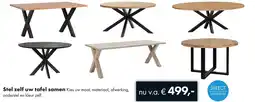 Woonsquare Stel zelf uw tafel samen aanbieding