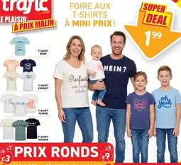 Trafic Foire aux t-shirts à mini prix! aanbieding
