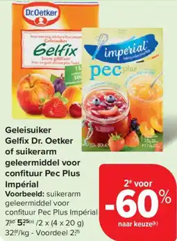 Carrefour Market Geleisuiker Gelfix Dr. Oetker of suikerarm geleermiddel voor Impérial aanbieding