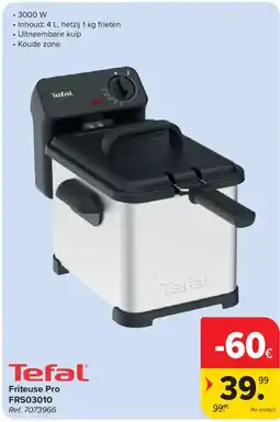 Carrefour Tefal Friteuse Pro FR503010 aanbieding