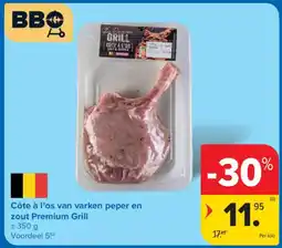 Carrefour Côte à l'os van varken peper en zout Premium Grill aanbieding