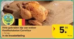 Carrefour Hele gebraden kip van weleer Kwaliteitsketen Carrefour aanbieding