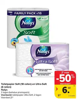 Carrefour Toiletpapier Soft (18 rollen) en Ultra Soft (6 rollen) Nalys aanbieding