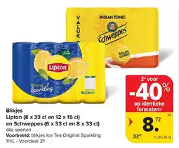 Carrefour Blikjes Lipton (8 x 33 cl en 12 x 15 cl) en Schweppes (6 x 33 cl en 8 x 33 cl) aanbieding