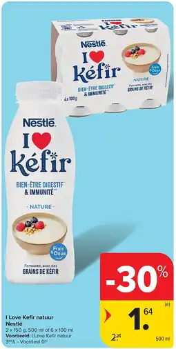 Carrefour I Love Kefi r natuur Nestlé aanbieding