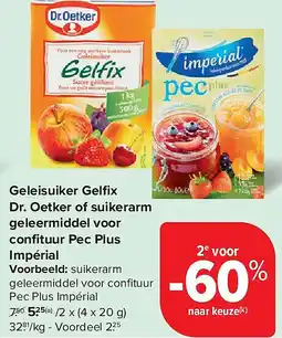 Carrefour Geleisuiker Gelfi x Dr. Oetker of suikerarm geleermiddel voor confi tuur Pec Plus Impérial aanbieding