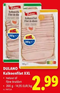 Lidl Dulano Kalkoenfilet XXL aanbieding