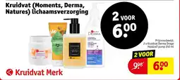 Kruidvat Kruidvat Moments, Derma, Natures lichaamsverzorging aanbieding