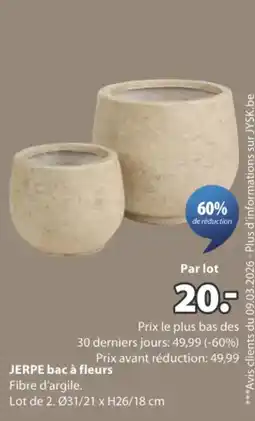 Jysk JERPE bac à fleurs aanbieding