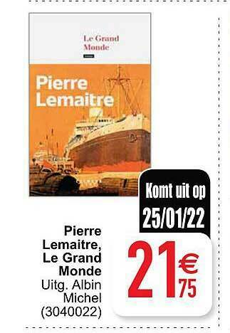 Cora Pierre Lemaitre, Le Grand Monde aanbieding