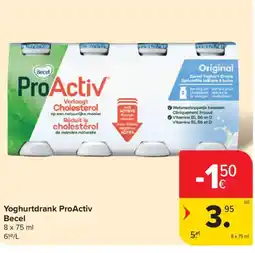 Carrefour Yoghurtdrank ProActiv Becel aanbieding
