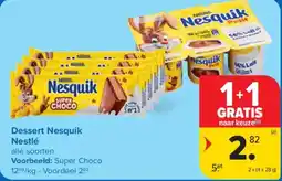Carrefour Nestlé Dessert Nesquik aanbieding