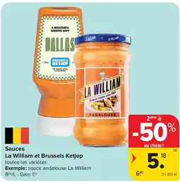 Carrefour Sauces La William et Brussels Ketjep aanbieding