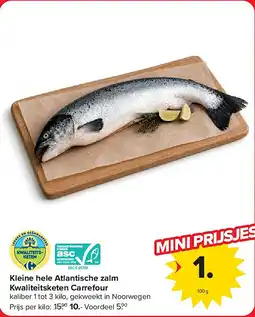 Carrefour Kleine hele Atlantische zalm Kwaliteitsketen Carrefour aanbieding
