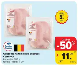 Carrefour Gekookte ham in dikke sneetjes Carrefour aanbieding