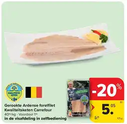 Carrefour Gerookte Ardense forelfi let Kwaliteitsketen Carrefour aanbieding