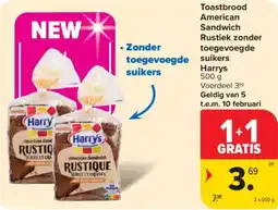Carrefour Toastbrood American Sandwich Rustiek zonder toegevoegde suikers Harrys aanbieding
