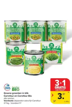 Carrefour Groene groenten in blik Carrefour en Carrefour Bio aanbieding