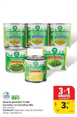 Carrefour Groene groenten in blik Carrefour en Carrefour Bio aanbieding