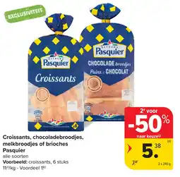 Carrefour Croissants, chocoladebroodjes, melkbroodjes of brioches Pasquier aanbieding