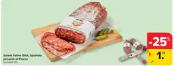 Carrefour Salami Felino BGA, Spianata piccante of Fiocco aanbieding