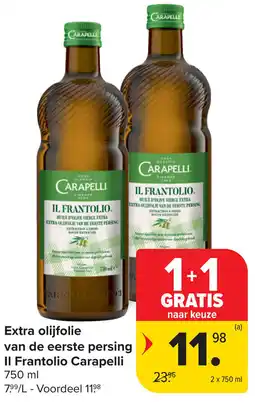 Carrefour Extra olijfolie van de eerste persing Il Frantolio Carapelli aanbieding