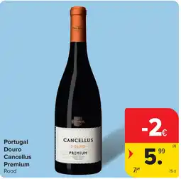 Carrefour Portugal Douro Cancellus Premium aanbieding