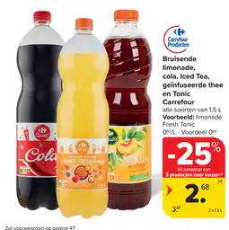 Carrefour Bruisende limonade, cola, Iced Tea, genfuseerde thee en Tonic Carrefour aanbieding
