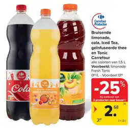 Carrefour Bruisende limonade, Ccola, Iced Tea, Genfuseerde thee en Tonic Carrefour aanbieding