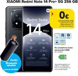 Carrefour XIAOMI Redmi Note 14 Pro+ 5 g 256 GB aanbieding