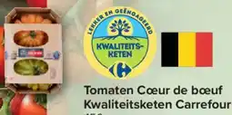 Carrefour Market Tomaten Coeur de bœuf Kwaliteitsketen Carrefour aanbieding