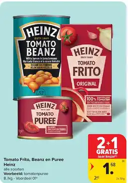 Carrefour Tomato Frito, Beanz en Puree Heinz aanbieding