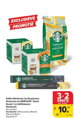 Carrefour Koffie Starbucks by Nespresso, Starbucks by NESCAFÉ Dolce Gusto en koffiebonen Starbucks aanbieding