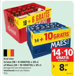 Carrefour Krat bier Cristal (18 + 6 GRATIS) x 25 cl of Maes (14 + 10 GRATIS) x 25 cl aanbieding
