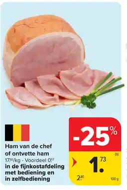 Carrefour Ham van de chef of ontvette ham aanbieding