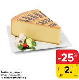 Carrefour Zwitserse gruyère aanbieding