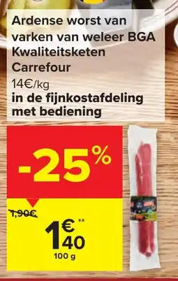 Carrefour Ardense worst van varken van weleer BGA Kwaliteitsketen aanbieding
