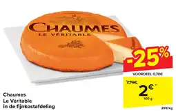 Carrefour Chaumes Le Véritable in de fijnkostafdeling aanbieding