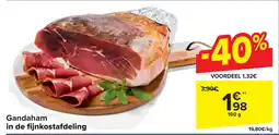 Carrefour Gandaham in de fijnkostafdeling aanbieding