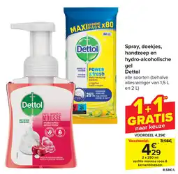 Carrefour Spray, doekjes, handzeep en hydro-alcoholische gel Dettol aanbieding