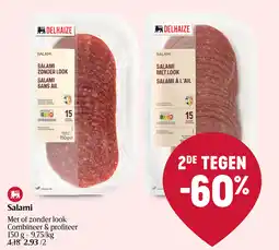 Delhaize Salami Met of zonder look aanbieding