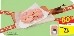 Carrefour Kipfilet in blokjes aanbieding