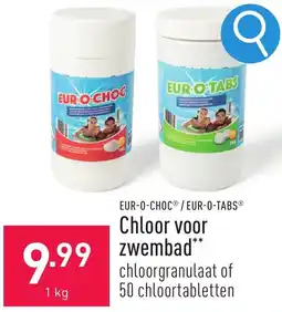 ALDI Eur-o-choc/Eur-o-tabs Chloor voor zwembad aanbieding
