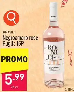 ALDI Bonicelliⓡ Negroamaro rosé Puglia IGP aanbieding