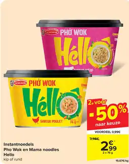 Carrefour Instantnoedels Pho Wok en Mama Noodles Hello aanbieding