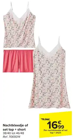 Carrefour Nachtkleedje of set top + short aanbieding