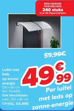 Carrefour Luifel met leds op zonne energie aanbieding
