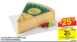 Carrefour Comté AOP en Comté fruité in de fijnkostafdeling aanbieding